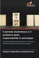 Il periodo studentesco e il problema della responsabilità in psicologia (Italian Edition) 620860608X Book Cover