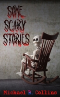 Some Scary Stories 1696579953 Book Cover