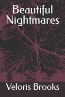 Beautiful Nightmares 1537669494 Book Cover