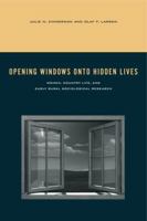 Opening Windows onto Hidden Lives: Women, Country Life, and Early Rural Sociological Research 0271037296 Book Cover