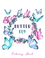 ButterFly Coloring Book: +50 Illustrations For Stress Relieving And Relaxation B08PJMNSQQ Book Cover