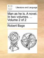 Man as he is. A novel. In two volumes. ... Volume 2 of 2 1170754376 Book Cover