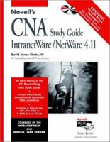 Novell's CNA® Study Guide -- IntranetWare¿/ NetWare® 4.11 0764545132 Book Cover