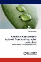 Chemical Constituents Isolated from Andrographis paniculata: Introduction to Andrographis paniculata 384337600X Book Cover