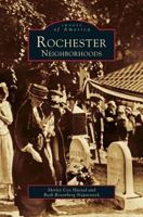 Rochester Neighborhoods 0738504106 Book Cover