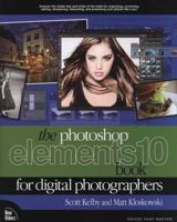 Photoshop Elements 10 Book for Digital Photographers, The 032180824X Book Cover