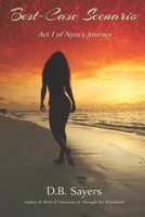 Best Case Scenario : Act I of Nyra Westensee's Journey 1975917162 Book Cover