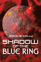 Shadow of the Blue Ring 1491887648 Book Cover