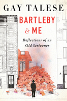 Bartleby and Me: Reflections of an Old Scrivener 0063350645 Book Cover