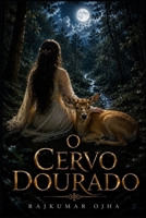 O Cervo Dourado B0HF8L8J3D Book Cover