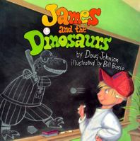 James and the Dinosaurs 0689319657 Book Cover