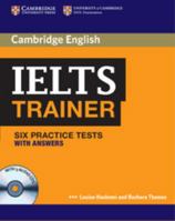 IELTS Trainer: Six Practice Tests with Answers and Audio CDs 052112820X Book Cover