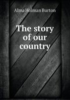 The story of our country; a primary history of the United States 1018514872 Book Cover