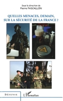 Quelles menaces, demain, sur la sécurité de la France ? 2747596613 Book Cover