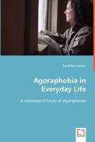 Agoraphobia in Everyday Life 3639015479 Book Cover