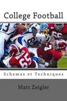 College Football Schemas et Techniques 1481111701 Book Cover