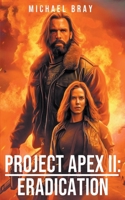 Project Apex II: Eradication B0C6CGQTS9 Book Cover