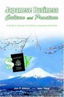 Japanese Business Culture and Practices: A Guide to Twenty-First Century Japanese Business 0595355471 Book Cover