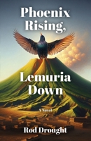 Phoenix Rising, Lemuria Down B0F5NGQGB8 Book Cover