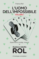 L'Uomo dell'Impossibile - Vol. I 1326401092 Book Cover