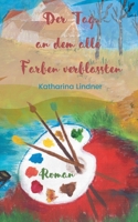 Der Tag, an dem alle Farben verblassten 3740783346 Book Cover