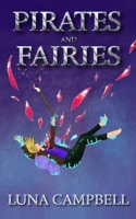 Pirates and Fairies: Fairy Heart B0GNK9F636 Book Cover