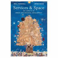 Services and Space: Key Aspects of Urban and Regional Development 0582251621 Book Cover