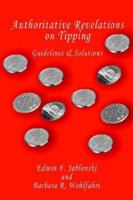 Authoritative Revelations on Tipping: Guidelines & Solutions 1420869426 Book Cover