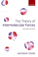 The Theory of Intermolecular Forces (International Series of Monographs on Chemistry, 32) 019855883X Book Cover