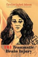 TBI Traumatic Brain Injury 149317696X Book Cover