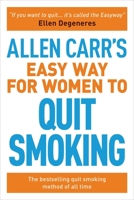 Easy Way for Women to Stop Smoking 184837464X Book Cover