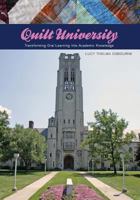 Quilt University: Transforming Oral Learning Into Academic Knowledge 0615710425 Book Cover