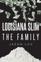 Louisana Slim the Family B0C9SHQWPX Book Cover