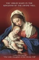 THE VIRGIN MARY IN THE KINGDOM OF THE DIVINE WILL 0578745321 Book Cover