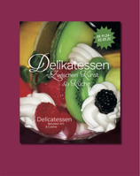 Delicatessen. Between Art & Cuisine: Cat. Kunsthalle Nuremberg 3864424542 Book Cover