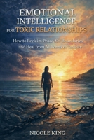 Emotional Intelligence for Toxic Relationships B0GVGMR7JG Book Cover