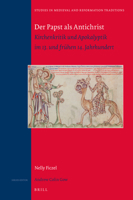 Der Papst Als Antichrist : Kirchenkritik und Apokalyptik Im 13. und Fr?hen 14. Jahrhundert 9004383239 Book Cover