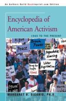 Encyclopedia of American Activism: 1960 to the Present 059534951X Book Cover