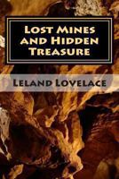 Lost Mines and Hidden Treasure 0811101363 Book Cover