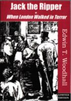 Jack the Ripper : Or, When London Walked in Terror 1874712298 Book Cover