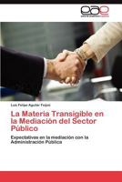 La Materia Transigible en la Mediación del Sector Público 3845485140 Book Cover