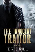 The Innocent Traitor 0973314974 Book Cover