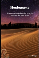Hesicasmo: Una oración del desierto en la vida contemporánea (Spanish Edition) B0C87DBD7G Book Cover