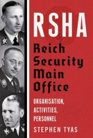 RSHA Reich Security Main Office: Organisation, Activities, Personnel 1781558671 Book Cover