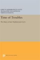 Time of Troubles: The Diary of Iurii Vladimirovich Got'e 0691055203 Book Cover