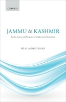 Jammu & Kashmir: Levels, Issues, and Prospects of Employment Generation 0192849654 Book Cover