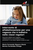 Intervento di alfabetizzazione per una ragazza che è indietro nelle classi regolari 6203533998 Book Cover