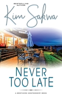 Never Too Late 1737114283 Book Cover