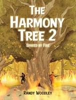 The Harmony Tree 2: Spared by Fire 1916964230 Book Cover