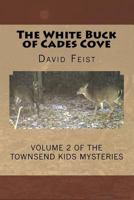 The White Buck of Cades Cove 1540822834 Book Cover